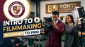Introduction to Filmmaking (Beginner to Pro)